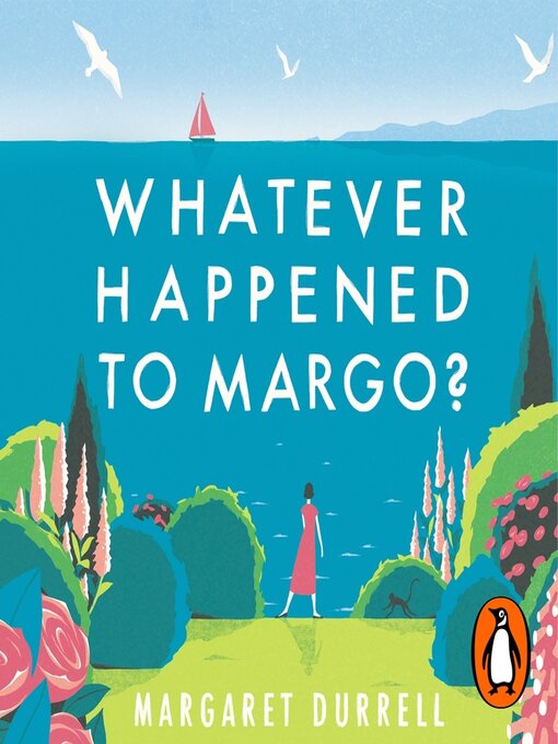 Title details for Whatever Happened to Margo? by Margaret Durrell - Available